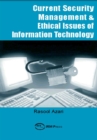 Current Security Management & Ethical Issues of Information Technology - eBook
