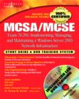 MCSA/MCSE Implementing, Managing, and Maintaining a Microsoft Windows Server 2003 Network Infrastructure (Exam 70-291) : Study Guide and DVD Training System - Book