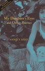 My Daughter's Eyes and Other Stories : Stories - Book