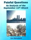 Painful Questions : An Analysis of the September 11th Attack - Book