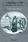 A Pilgrimage to Nejd, The Cradle of the Arab Race (vol 2) - Book