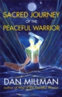 Sacred Journey of the Peaceful Warrior : Second Edition - Book