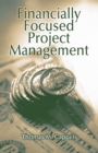 Financially Focused Project Management - Book