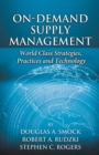 On-Demand Supply Management : World-Class Strategies, Practices and Technology - Book