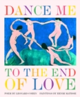 Dance Me to the End of Love - Book