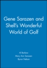Gene Sarazen and Shell's Wonderful World of Golf - Book