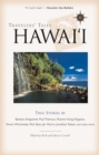 Travelers' Tales Hawai'i : True Stories - Book