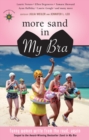More Sand in My Bra : Funny Women Write from the Road, Again! - Book