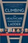 Climbing the Healthcare Management Ladder - Book