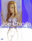 Joe Chiodo's How To Draw And Paint Pin-Ups - Book