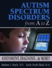 Autism Spectrum Disorders from A to Z : Assessment, Diagnosis, and More - Book
