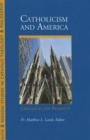 Catholicism and America : Challenges and Prospects - Book
