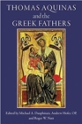 Thomas Aquinas and the Greek Fathers - Book