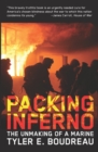 Packing Inferno : The Unmaking of a Marine - eBook