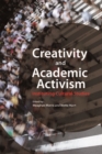 Creativity and Academic Activism : Instituting Cultural Studies - Book