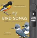 Bird Songs : 250 North American Birds in Song - Book