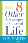 The Eight Other Advantages of Universal Life - eBook