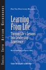 Learning From Life: Turning Life's Lessons Into Leadership Experience - eBook