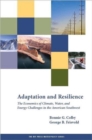 Adaptation and Resilience : The Economics of Climate, Water, and Energy Challenges in the American Southwest - Book