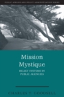 Mission Mystique : Belief Systems in Public Agencies - Book
