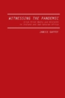 Witnessing the Pandemic : Irish Print Media and HIV/AIDS in Ireland and Sub-Saharan Africa - Book
