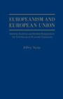 Europeanism and European Union : Interests, Emotions and Systemic Integration in the early European Economic Union, 1954-1966 - Book
