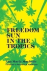 Freedom Sun in the Tropics - Book