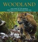 Woodland : The Story of the Animals and People of Woodland Park Zoo - Book