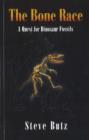 Bone Race : A Quest for Dinosaur Fossils - Book