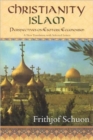 Christianity/Islam : Perspectives on Esoteric Ecumenism a New Translation with Selected Letters - Book