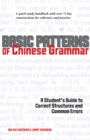 Basic Patterns of Chinese Grammar : A Student's Guide to Correct Structures and Common Errors - Book