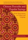 Chinese Proverbs and Popular Sayings : With Observations on Culture and Language - Book