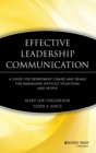 Effective Leadership Communication : A Guide for Department Chairs and Deans for Managing Difficult Situations and People - Book