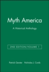 Myth America : A Historical Anthology, Volume 1 - Book