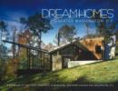 Dream Homes, Greater Washington DC : A Showcase of the Finest Architects in Maryland, Northern Virginia and Washington DC - Book