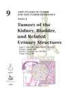 Tumors of the Kidney, Bladder, and Related Urinary Structures - Book