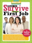How to Survive Your First Job or Any Job : By Hundreds of Happy Employees - eBook