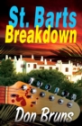 St. Barts Breakdown : A Mick Sever Mystery - Book
