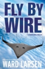 Fly By Wire : A Jammer Davis Thriller - Book
