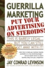 Guerrilla Marketing : Put Your Advertising on Steroids - Book