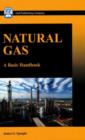 Natural Gas : A Basic Handbook - Book