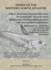 Orders Heteromi (Notacanthiformes), Berycomorphi (Beryciformes), Xenoberyces (Stephanoberyciformes), Anacanthini (Gadiformes) : Part 6 - Book