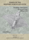 Sawfishes, Guitarfishes, Skates and Rays, Chimaeroids : Part 2 - eBook