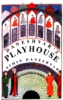 Daneshvar's Playhouse : A Collection of Stories - Book
