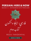 Persian -- Here & Now : Book II: Intermediate Persian - Book