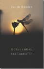 Motherhood Exaggerated - Book