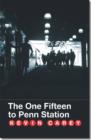 The One Fifteen to Penn Station - Book