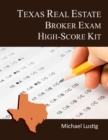 Texas Real Estate Broker Exam High-Score Kit - eBook