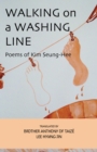 Walking on a Washing Line : Poems of Kim Seung-Hee - Book