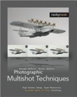 Photographic Multishot Techniques : High Dynamic Range, Super-resolution, Extended Depth of Field, Stitching - Book